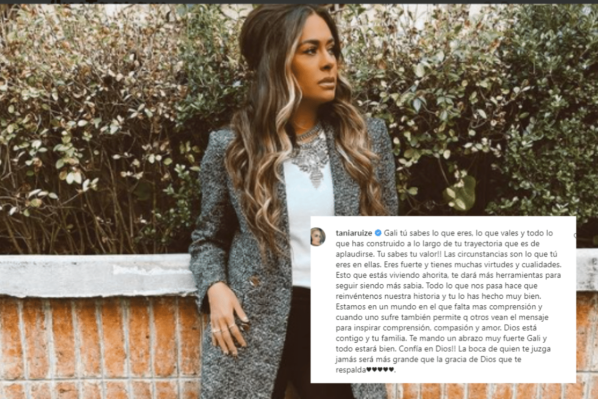 Tania Ruiz a Galilea Montijo: "¡Tú sabes lo que eres, lo que vales!"