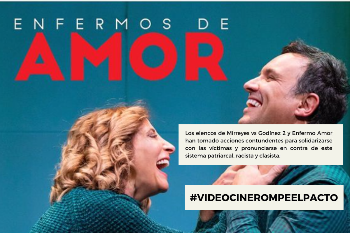 Foto: Twitter/ @enfermoamor | Elenco de ‘’Enfermo amor’ se une a protesta #VideocineRompeElPacto