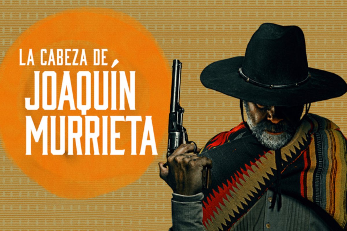 la cabeza de joaquín murrieta especial