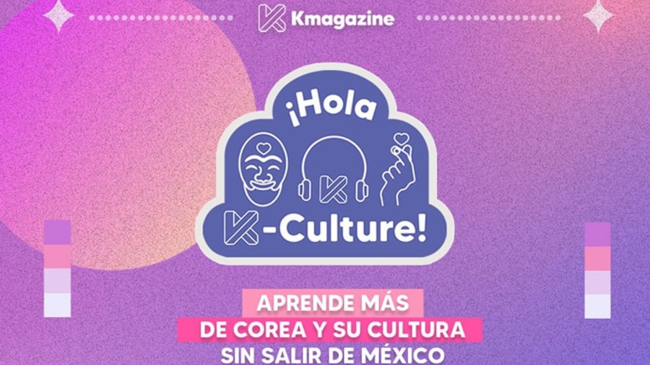 ¡Hola K-culture! Es un programa de actividades educativas en donde podrás conectar y aprender sobre la cultura coreana.