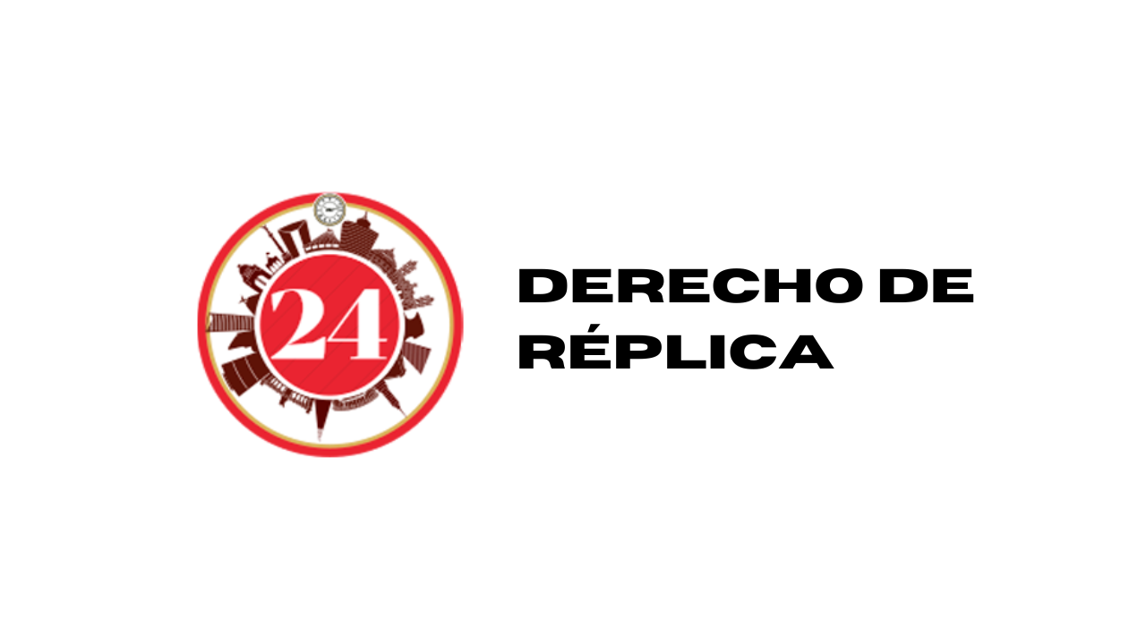 El Diario 24 Horas pública el derecho de réplica con relación a las notas donde se menciona al ciudadano Sergio Loredo Foyo