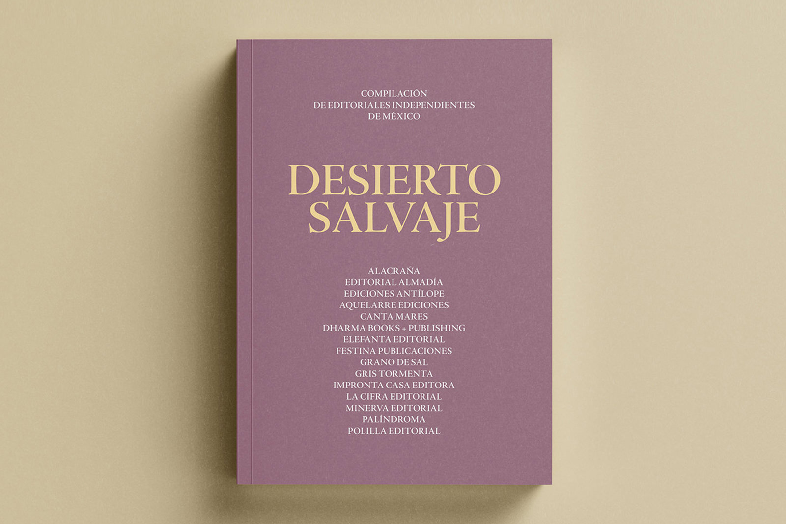 En el marco del Día Internacional del Libro, editoriales mexicanas publicarán Desierto salvaje, cuarto título de su colección.