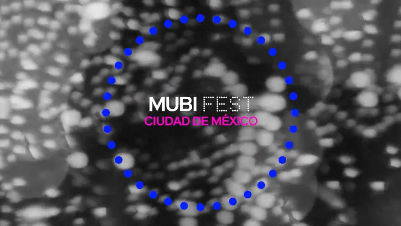 La segunda edición del MUBI Fest tendrá como sede principal a la Cineteca Nacional y más de 20 actividades únicas.