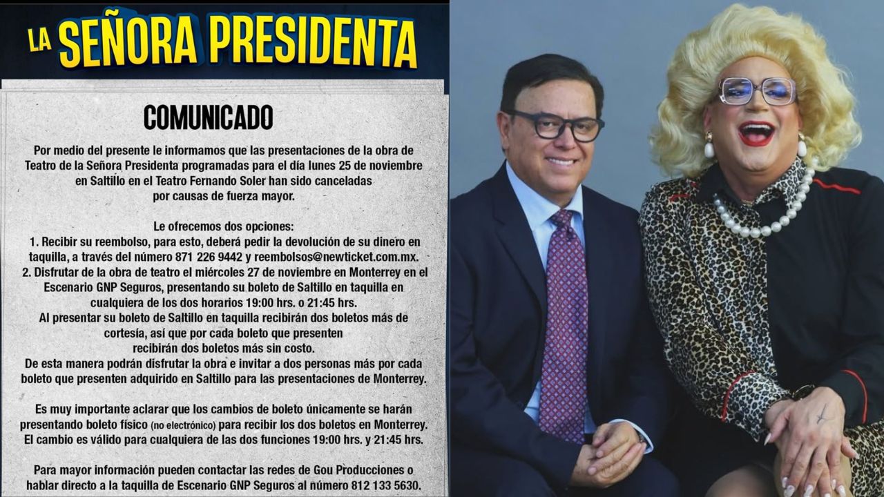 La función en Saltillo, Coahuila, de la nueva versión de la obra de teatro "La Señora Presidenta" fue cancelada por causas de fuerza mayor.