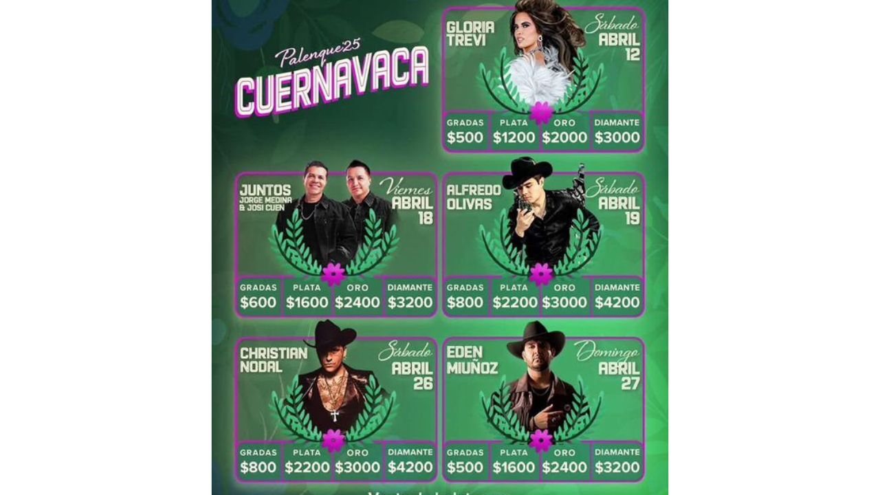 Precio de los boletos de los artistas que estarán en el Palenque de Cuernavaca 