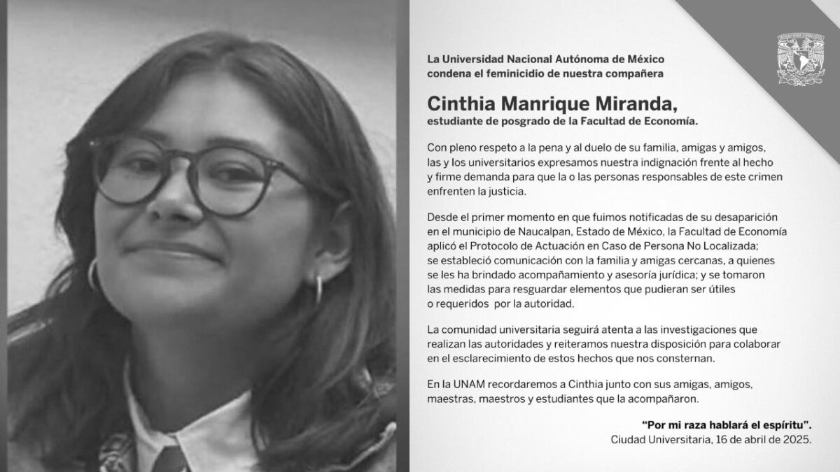 La UNAM condenó el feminicidio de Cinthia, la estudiante de posgrado de la Facultad de Economía.