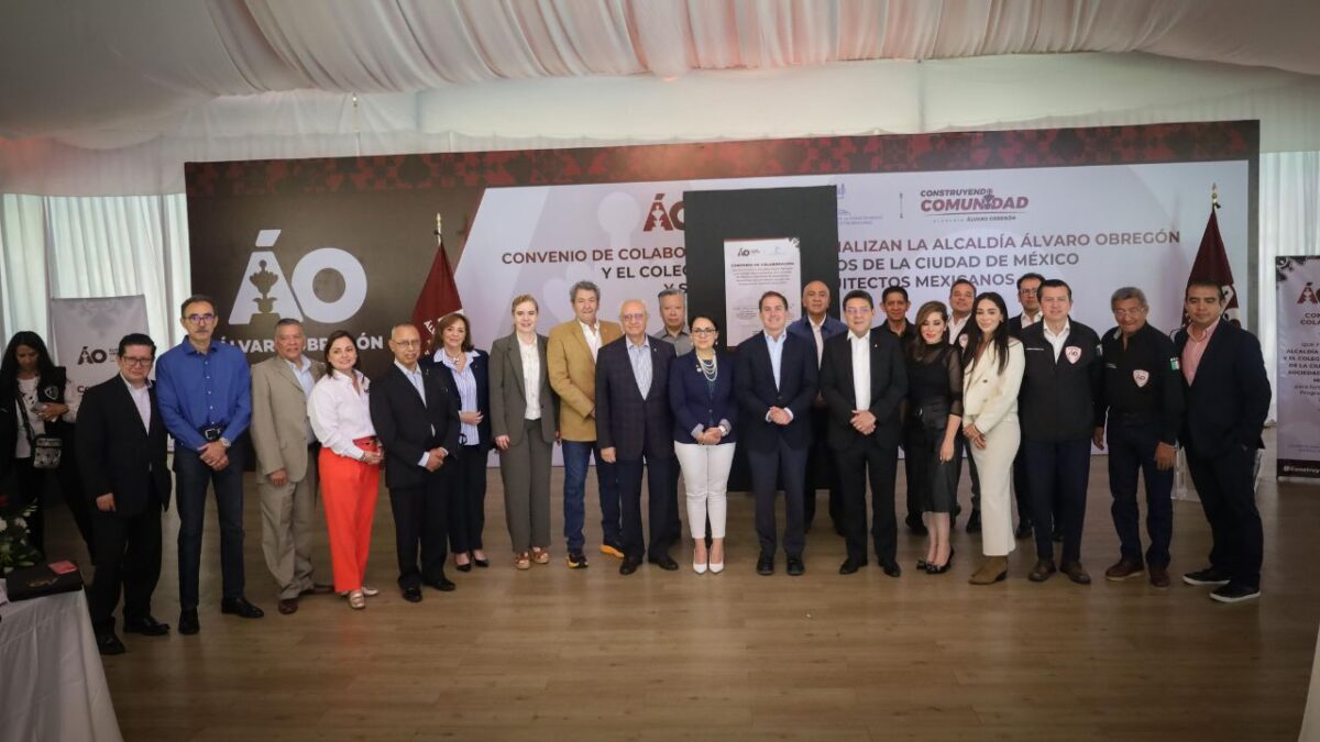 Gobierno de la Alcaldía Álvaro Obregón y el Colegio de Arquitectos firmaron un convenio para un desarrollo urbano sostenible en la demarcación.