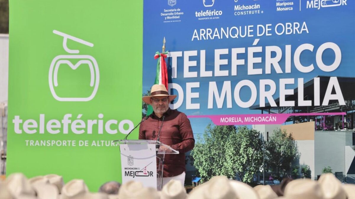Con recurso 100% estatal y sin deuda pública arranca la construcción de la primera etapa del teleférico de Morelia